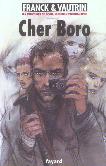 Emprunter Les Aventures de Boro, reporter photographe Tome 6 : Cher Boro livre