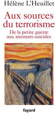 Emprunter Aux sources du terrorisme. De la petite guerre aux attentats-suicides livre