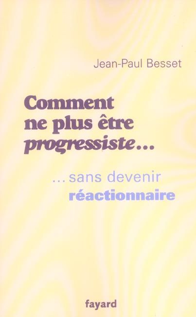 Emprunter Comment ne plus être progressiste... sans devenir réactionnaire livre