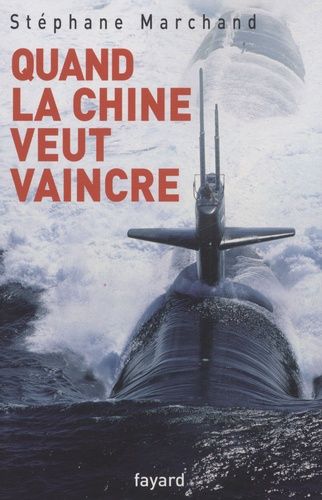 Emprunter Quand la Chine veut vaincre livre