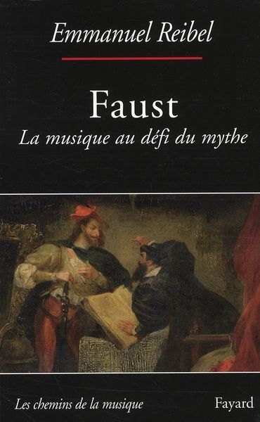 Emprunter Faust. La musique au défi du mythe livre