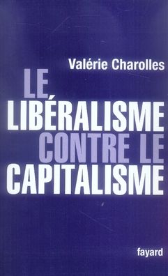 Emprunter Le libéralisme contre le capitalisme livre