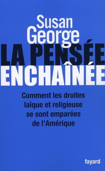 Emprunter La pensée enchaînée. Comment les droites laïque et religieuse se sont emparées de l'Amérique livre