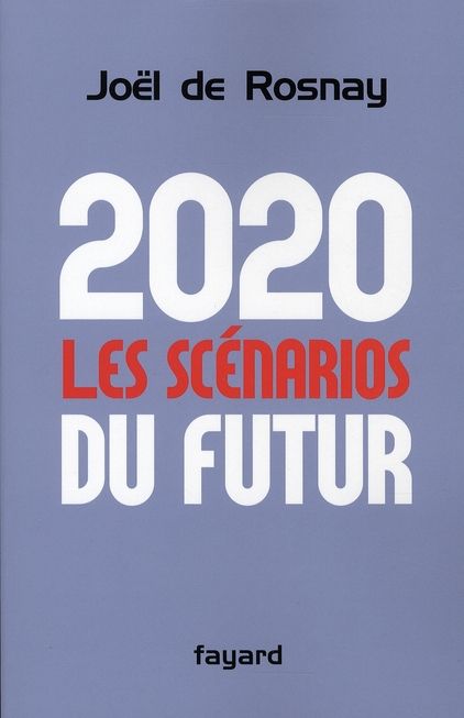 Emprunter 2020 : les scénarios du futur. Comprendre le monde qui vient livre