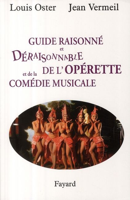 Emprunter Guide raisonné et déraisonnable de l'opérette et de la comédie musicale livre