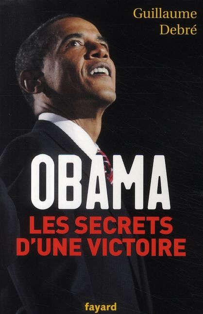 Emprunter Obama. Les secrets d'une victoire livre