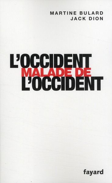 Emprunter L'Occident malade de l'Occident livre