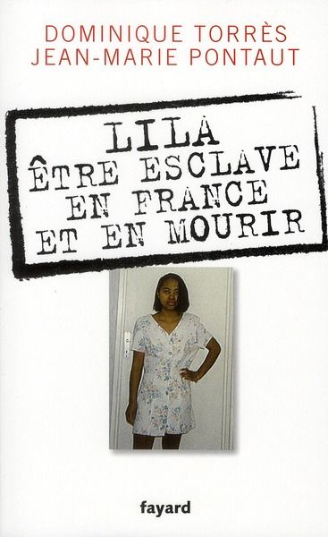 Emprunter Lila, être esclave en France et en mourir livre