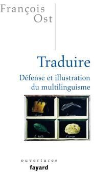 Emprunter Traduire. Défense et illustration du multilinguisme livre