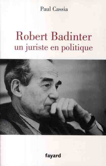 Emprunter Robert Badinter. Un juriste en politique livre