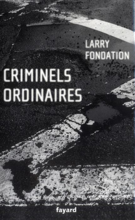 Emprunter Criminels ordinaires. Histoires criminielles à Los Angeles livre