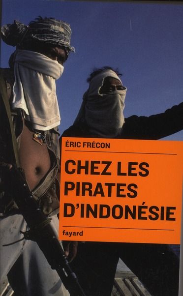 Emprunter Chez les pirates d'Indonésie livre