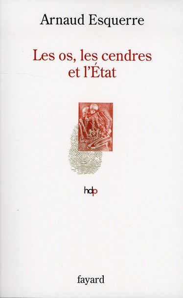 Emprunter Les os, les cendres et l'Etat livre