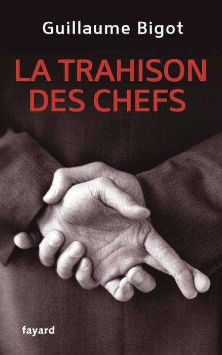 Emprunter La trahison des chefs. Des politiques aux managers livre