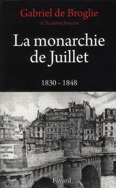 Emprunter La monarchie de Juillet. 1830 - 1848 livre