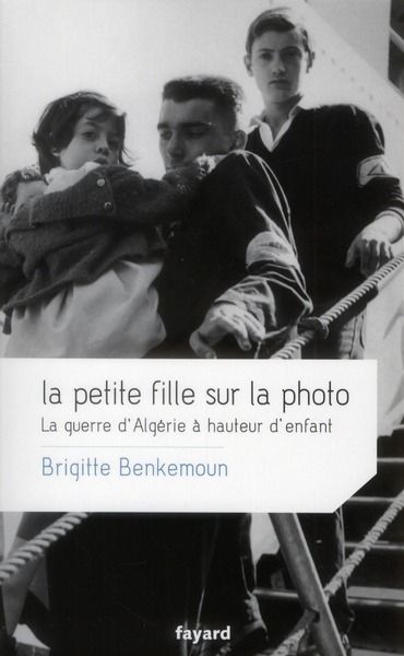 Emprunter La petite fille sur la photo. La guerre d'Algérie à hauteur d'enfant livre