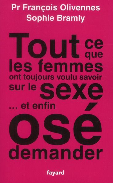 Emprunter Tout ce que les femmes ont toujours voulu savoir sur le sexe... et enfin osé demander livre