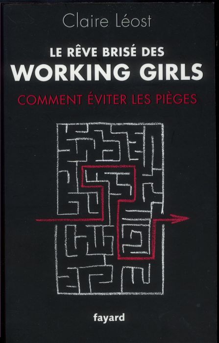 Emprunter Le rêve brisé des working girls. Pourquoi les filles d'aujourd'hui réussissent (toujours) moins bien livre