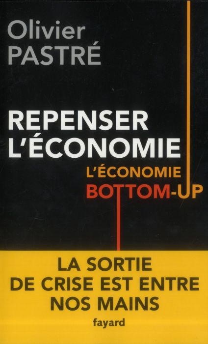 Emprunter Repenser l'économie. L'économie bottom-up livre