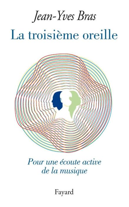 Emprunter La troisième oreille. Pour une écoute active de la musique livre