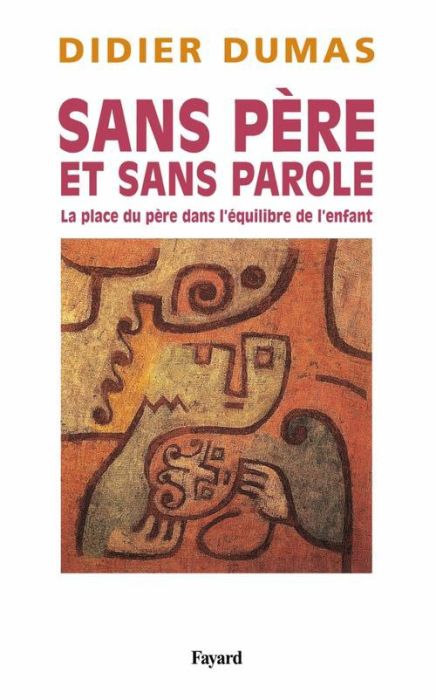 Emprunter Sans père et sans parole. La place du père dans l'équilibre de l'enfant livre