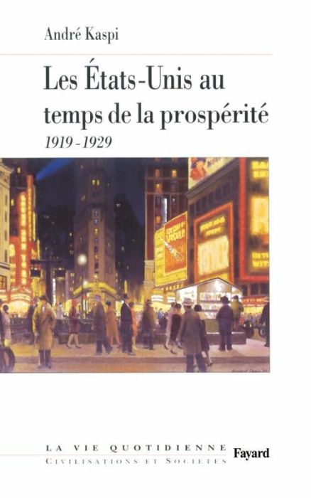 Emprunter Les Etats-Unis au temps de la prospérité (1919-1929) livre