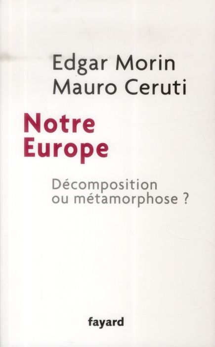 Emprunter Notre Europe. Décomposition ou métamorphose ? livre