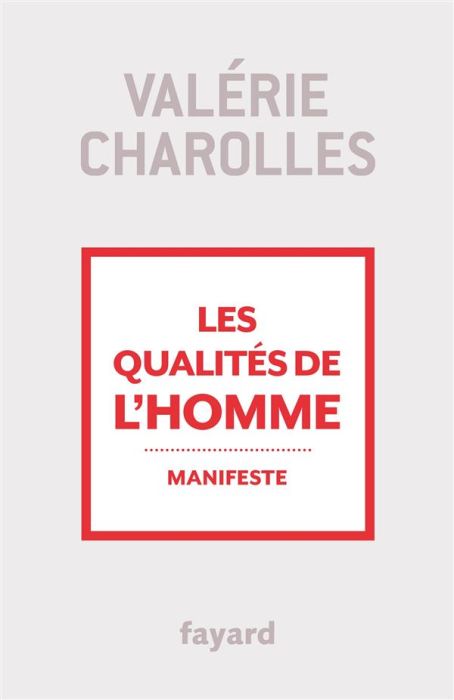 Emprunter Les qualités de l'homme. Manifeste livre