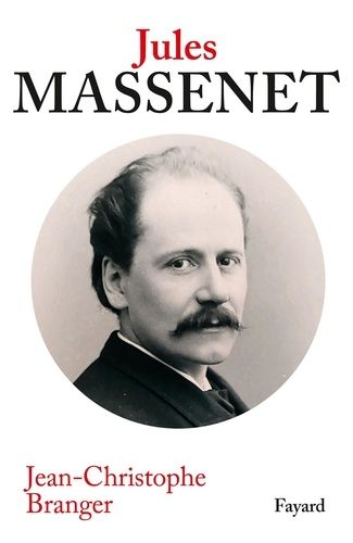 Emprunter Jules Massenet. Une vie au service du théâtre livre