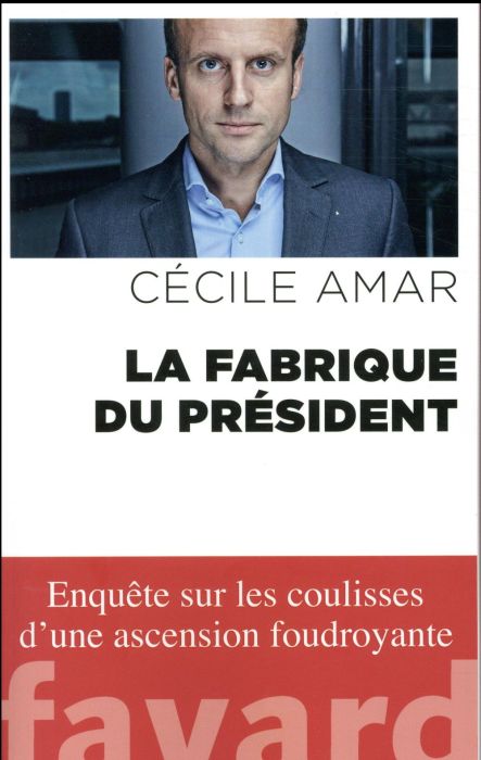 Emprunter La fabrique du président livre