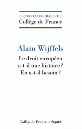 Emprunter Le droit européen a-t-il une histoire ? En a-t-il besoin ? livre