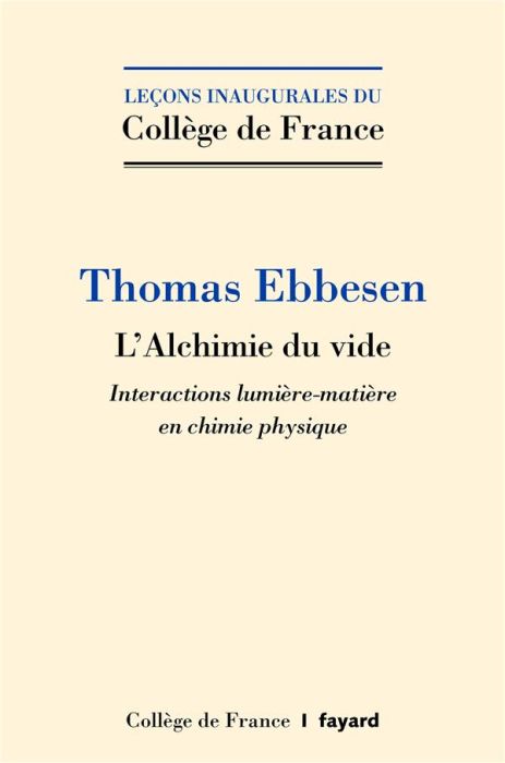 Emprunter L'alchimie du vide. Interactions lumière-matière en chimie physique livre