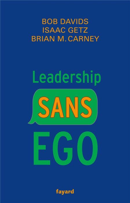 Emprunter Leadership sans ego. Vous croyez que vous êtes spécial ? C'est faux livre