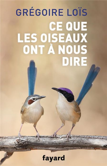 Emprunter Ce que les oiseaux ont à nous dire livre