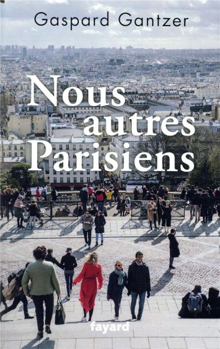 Emprunter Nous autres Parisiens livre