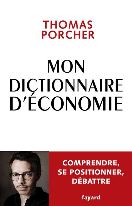 Emprunter Mon dictionnaire d'économie. Comprendre, se positionner, débattre livre