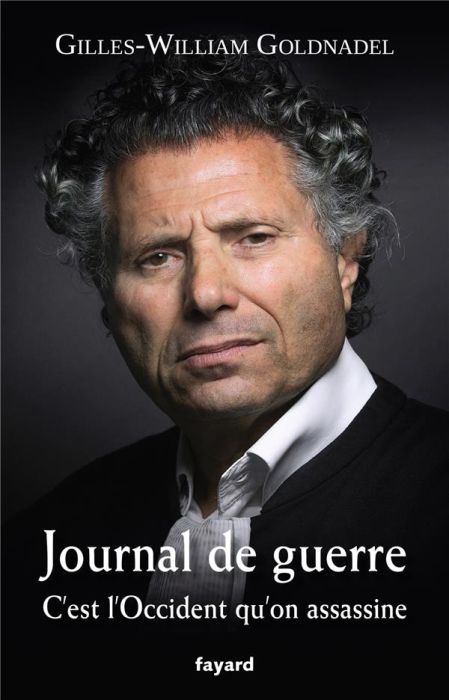 Emprunter Journal de guerre. C'est l'Occident qu'on assassine livre