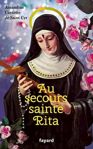 Emprunter Au secours sainte Rita. Patronne d'un monde d'espérance livre