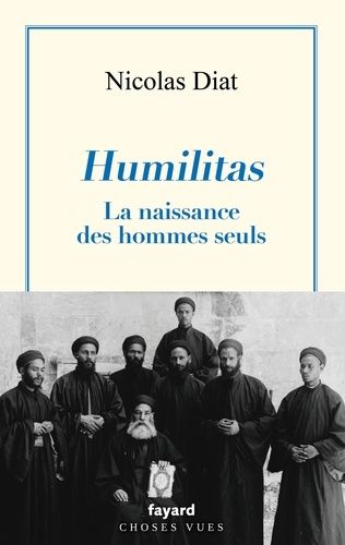 Emprunter Humilitas. La naissance des hommes seuls livre