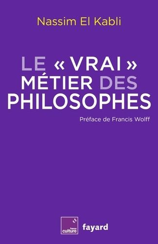 Emprunter Le vrai métier des philosophes livre