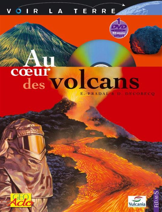 Emprunter Au coeur des volcans. Avec 1 DVD livre