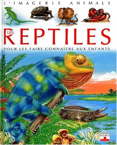 Emprunter Les reptiles. Pour les faire connaître aux enfants livre