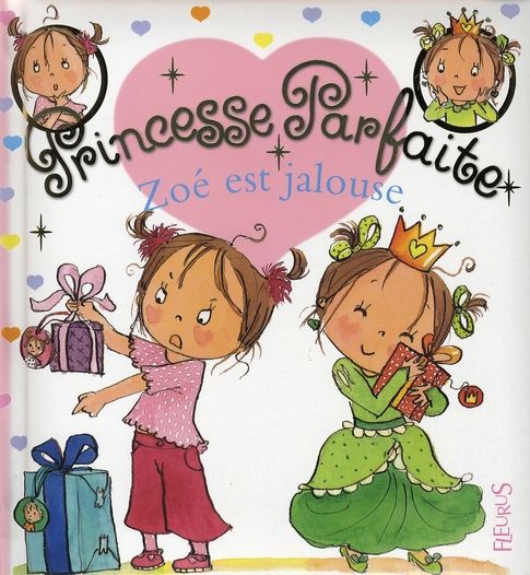 Emprunter Princesse parfaite Tome 10 : Zoé est jalouse livre