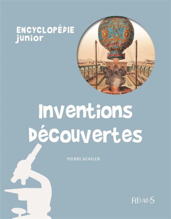 Emprunter Inventions et découvertes. Encyclopédie junior + quiz livre