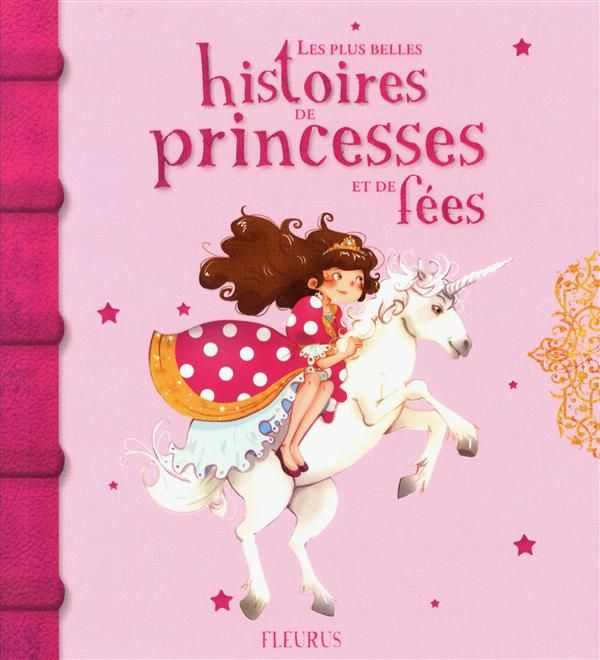 Emprunter Les plus belles histoires de princesses et de fées livre