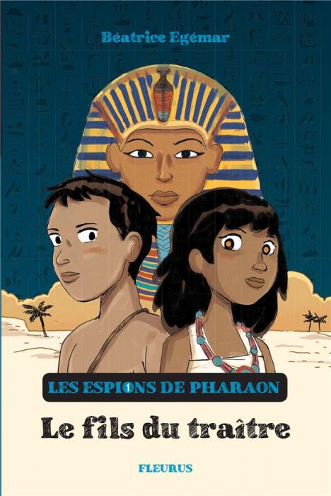 Emprunter Les espions de Pharaon Tome 1 : Le Fils du traître livre