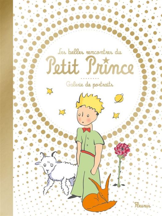 Emprunter Les belles rencontres du Petit Prince / Galerie de portraits livre
