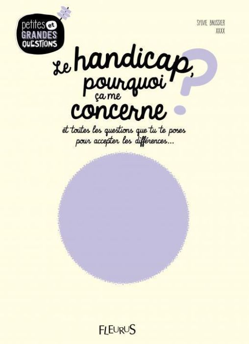 Emprunter Le handicap, pourquoi ça me concerne ? Et toutes les questions que tu te poses pour accepter les dif livre