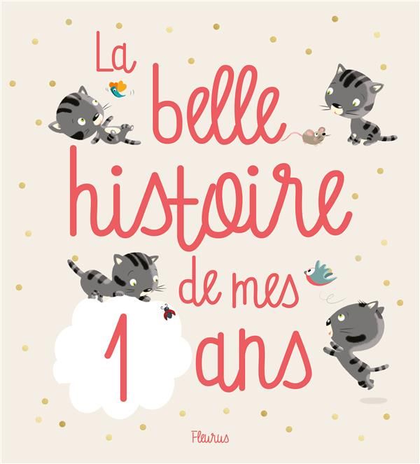 Emprunter La belle histoire de mes 1 an livre