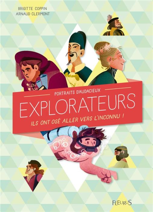 Emprunter Portraits d'audacieux explorateurs. Ils ont osé aller vers l'inconnu ! livre